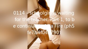 0114 - schoolgirl is waiting for the teacher. Part 1, to be continued - Mia Fire (ph5fe7b4f045790)