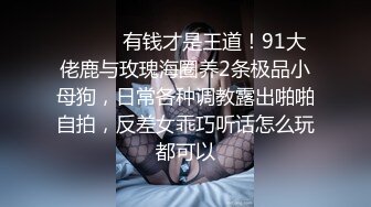 跟北京的一个外围女在卫生间打炮她帮我拍摄浪叫不断！